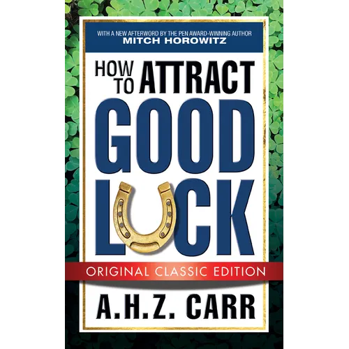 How to Attract Good Luck (Original Classic Edition)