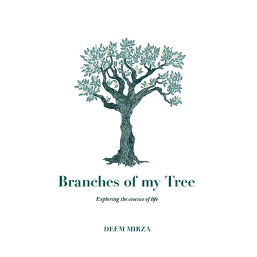 Branches of my Tree: Exploring the essence of life
