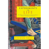 Experiments in Life: One Man's Transformation from Privilege to Pathetic, Penitent to Professor