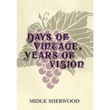 Days of Vintage, Years of Vision - Hardcover