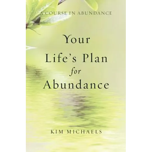 A Course in Abundance: Your Life's Plan for Abundance