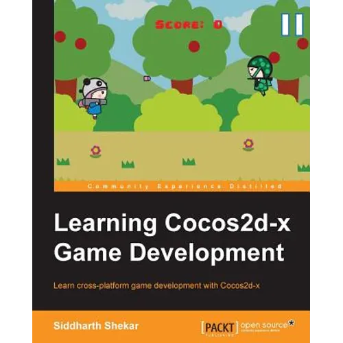 Learning Cocos2d-X Game Development