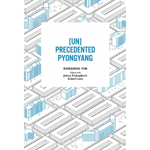 [Un]precedented Pyongyang
