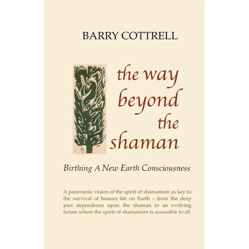 The Way Beyond The Shaman