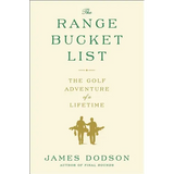 The Range Bucket List: The Golf Adventure of a Lifetime - Paperback