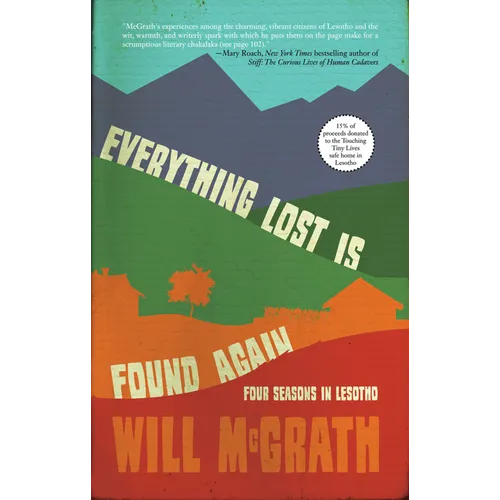 Everything Lost Is Found Again: Four Seasons in Lesotho