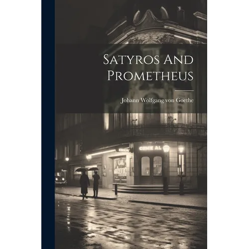 Satyros And Prometheus