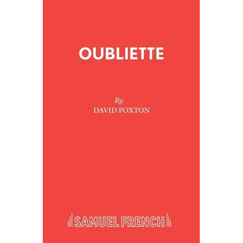 Oubliette: A Play