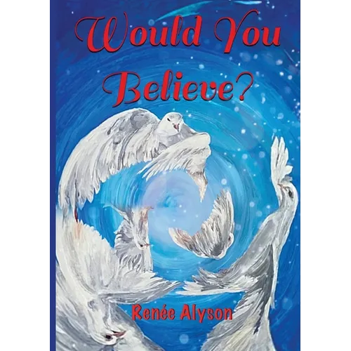Would You Believe