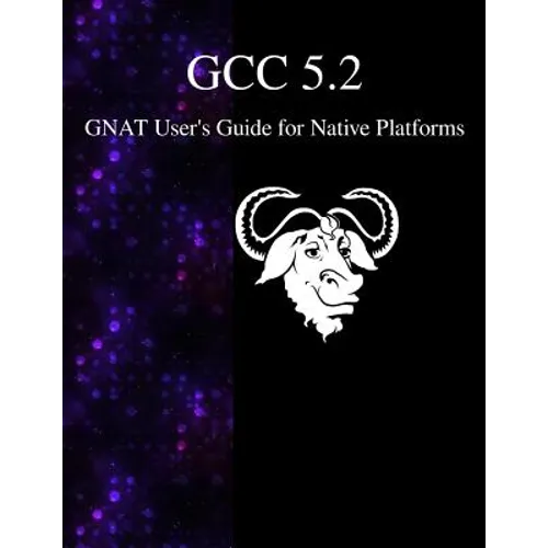 GCC 5.2 GNAT User's Guide for Native Platforms