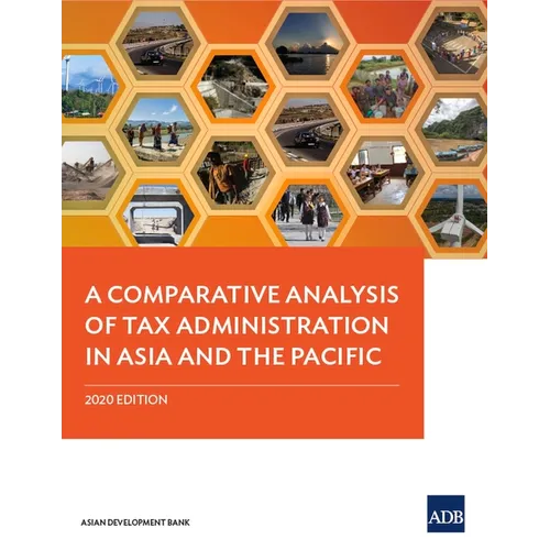 A Comparative Analysis of Tax Administration in Asia and the Pacific: 2020 Edition
