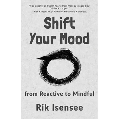 Shift Your Mood: from Reactive to Mindful