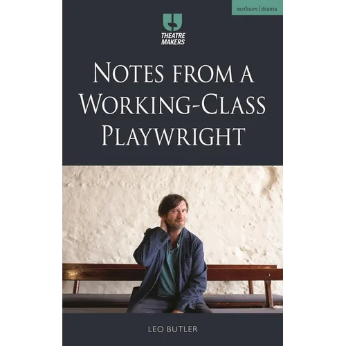 Notes from a Working-Class Playwright