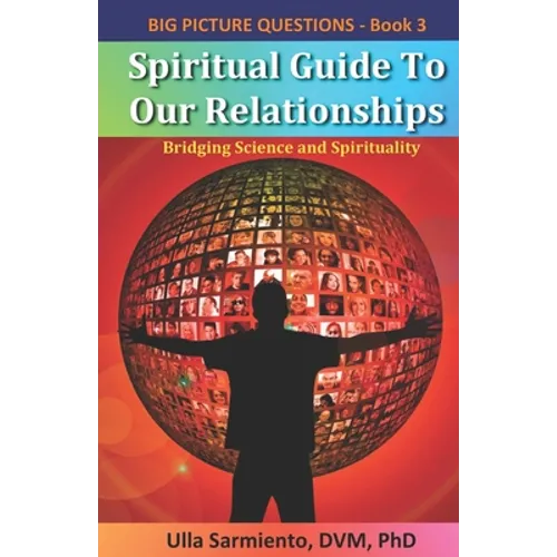 Spiritual Guide To Our Relationships
