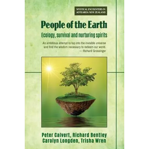 People of the Earth: Ecology, survival and nurturing spirits