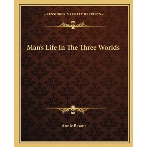 Man's Life In The Three Worlds