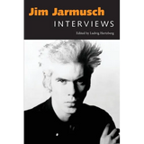 Jim Jarmusch: Interviews