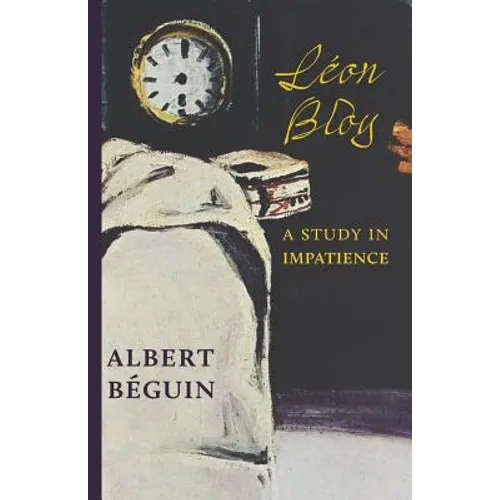 Léon Bloy: A Study in Impatience