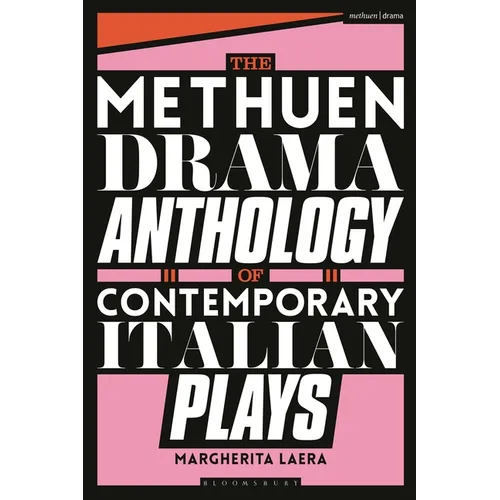 The Methuen Drama Anthology of Contemporary Italian Plays