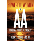 Powerful Women in AA: Personal Stories of Recovery