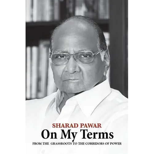 On My Terms: From the Grassroots to the Corridors of Power