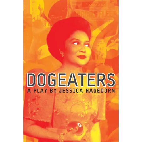 Dogeaters: A Play about the Philippines