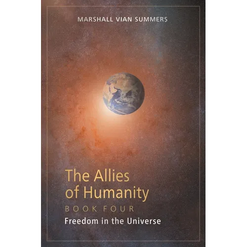 The Allies of Humanity Book Four: Freedom in the Universe