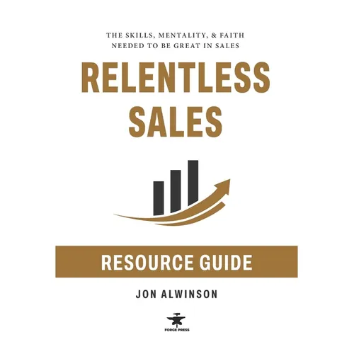 Relentless Sales Resource Guide