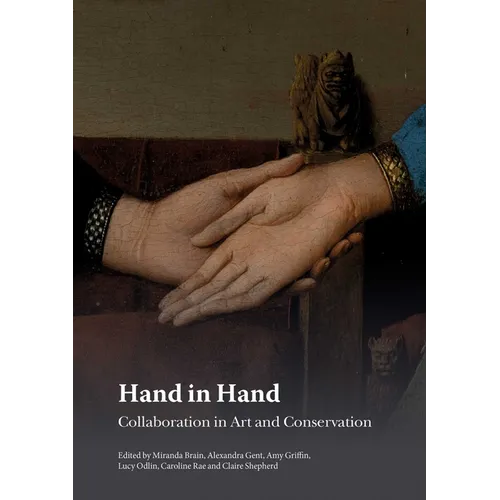 Hand in Hand: Collaboration in Art and Conservation