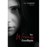The Wrong Goodbyes - Paperback