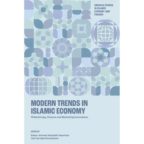 Modern Trends in Islamic Economy: Philanthropy, Finance and Marketing Innovations