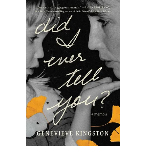 Did I Ever Tell You?: A Memoir
