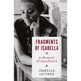 Fragments of Isabella: A Memoir of Auschwitz