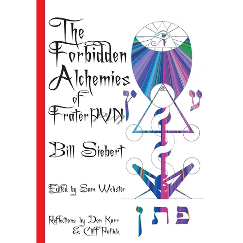 The Forbidden Alchemies of Frater PVN