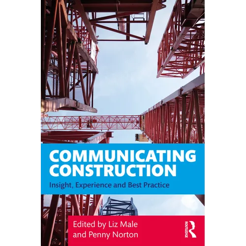 Communicating Construction: Insight, Experience and Best Practice