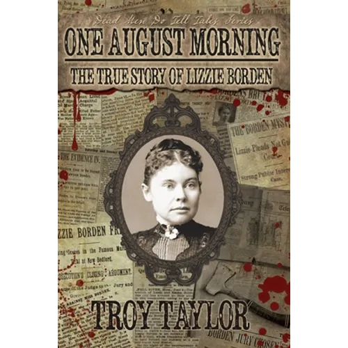 One August Morning: The True Story of Lizzie Borden