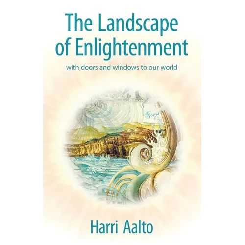 The Landscape of Enlightenment: With Doors and Windows to Our World