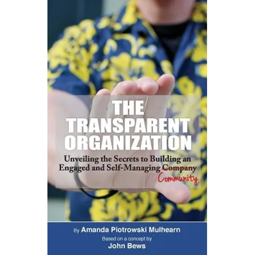 The Transparent Organization