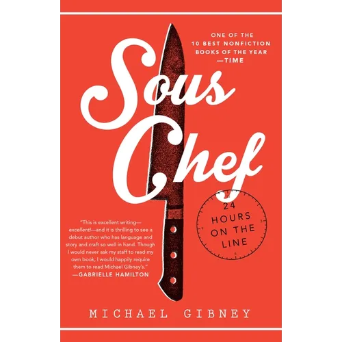 Sous Chef: 24 Hours on the Line