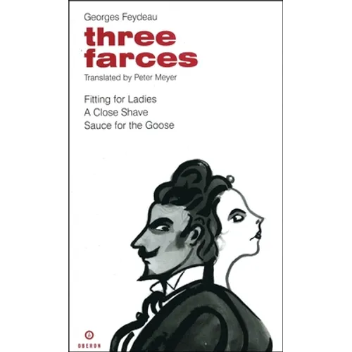Feydeau: Three Farces
