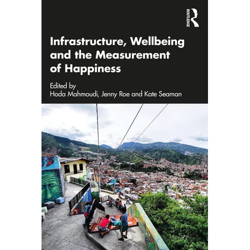 Infrastructure, Wellbeing and the Measurement of Happiness - Paperback