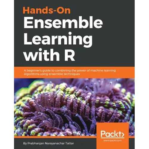 Hands-On Ensemble Learning with R