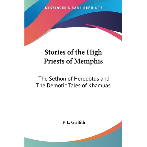 Stories of the High Priests of Memphis: The Sethon of Herodotus and The Demotic Tales of Khamuas