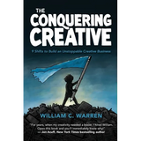The Conquering Creative: 9 Shifts to Build an Unstoppable Creative Business - Paperback