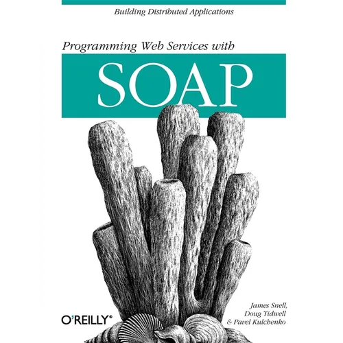 Programming Web Services with Soap: Building Distributed Applications