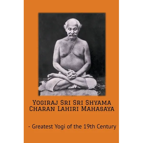 Yogiraj Sri Sri Shyama Charan Lahiri Mahasaya