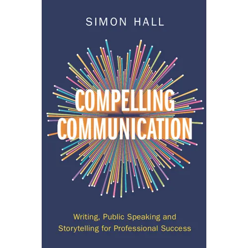 Compelling Communication