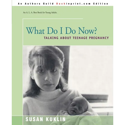What Do I Do Now?: Talking about Teen Pregnancy