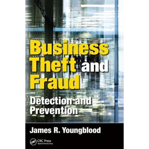 Business Theft and Fraud: Detection and Prevention