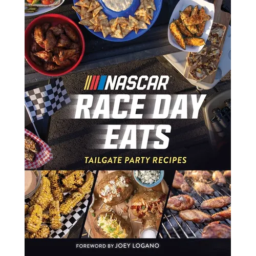 Nascar: Race Day Eats: Tailgate Party Recipes